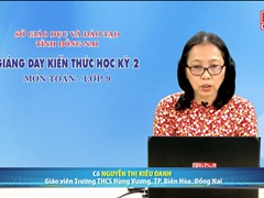 Dạy học kiến thức HK2- Môn Toán - lớp 9 (26-03-2020) 